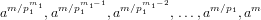 am ∕pm11,am∕pm11−1,am∕pm11−2, ...,am∕p1,am
