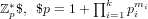 ℤ ∗$, $p = 1+ ∏k   pmi
  p            i=1  i   