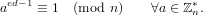 aed−1 ≡ 1 (mod n)    ∀a ∈ ℤ∗n.
