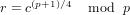 r = c(p+1)∕4  mod  p   