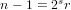 n− 1 = 2sr   