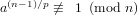 a(n−1)∕p ⁄≡  1 (mod n )   