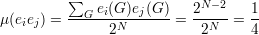           ∑                 N-2
μ (eiej) = --G-ei(G-)ej(G-)=  2----=  1-
               2N           2N     4  